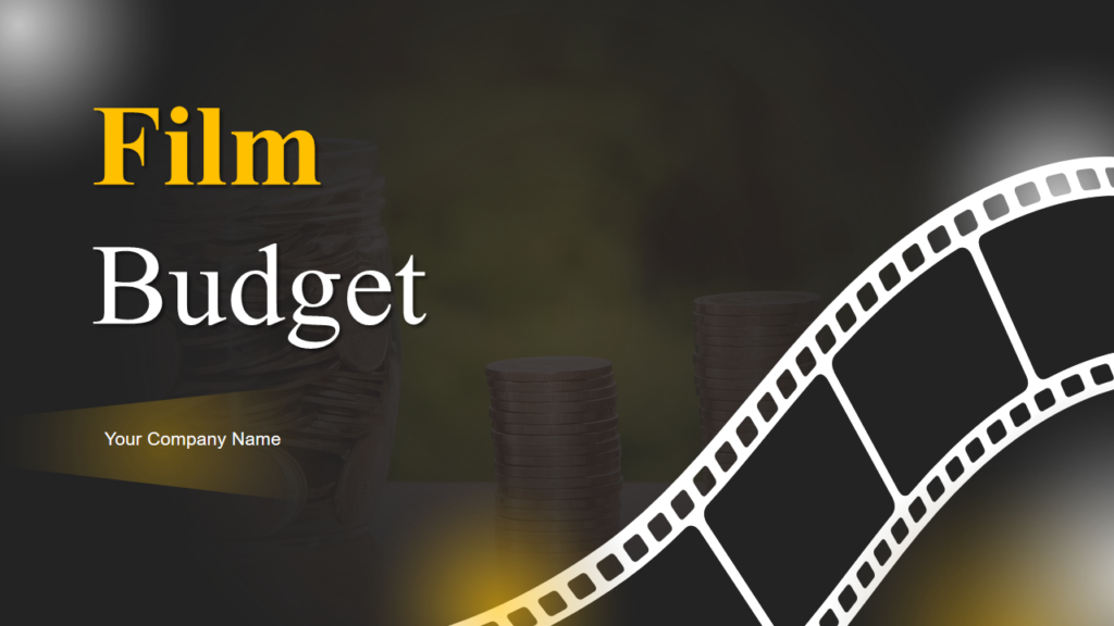Guide to Making a Film Budget: Tips and Strategies